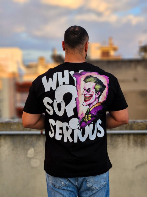 Why So Serious Oversized